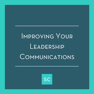 improving your leadership communications