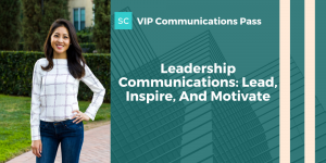 Leadership communications: Lead, Inspire And Motivate