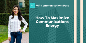 How To maximize communications energy