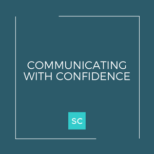 communicating with confidence