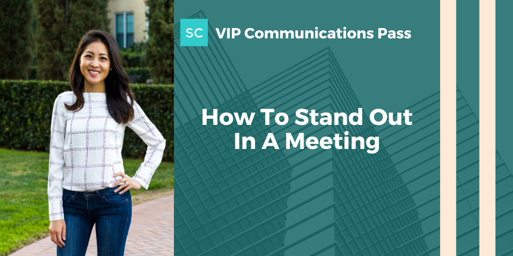 how to stand out in a meeting