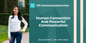 human connection and powerful communication