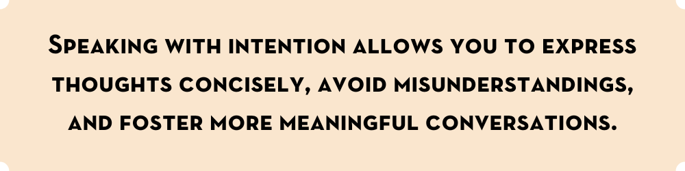 speaking with intention