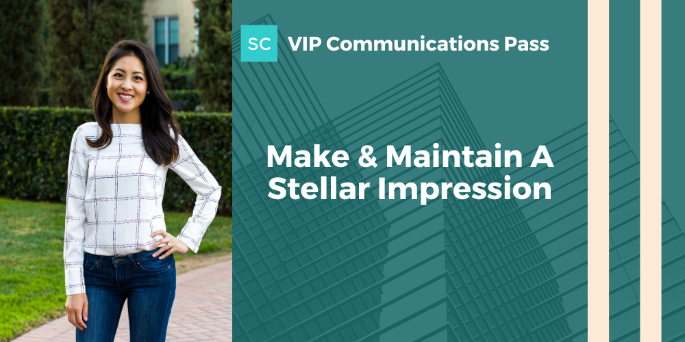 make and maintain a stellar impression