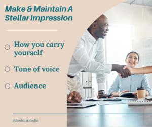 make and maintain a stellar impression