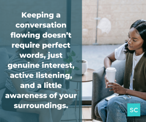 keeping the conversation flow
